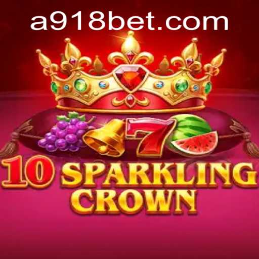Descubra o Fascinante Mundo de 10SparklingCrown no 918bet